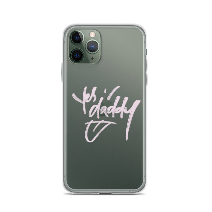 “Yes Daddy” iPhone Case