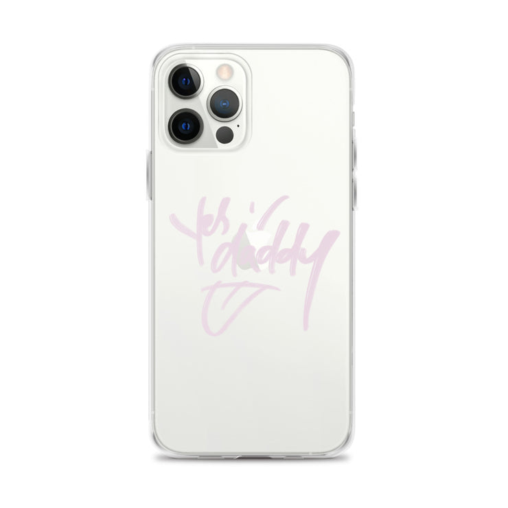 “Yes Daddy” iPhone Case