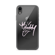 “Yes Daddy” iPhone Case